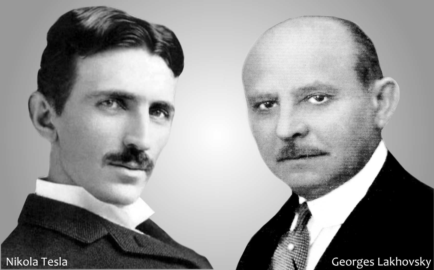Nikola Tesla & Georges Lakhovsky Nikola Tesla & Georges Lakhovsky